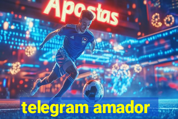 telegram amador